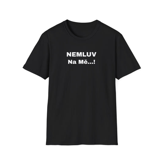 Prémiové Bavlněné Unisex Triko "Nečum na mě"