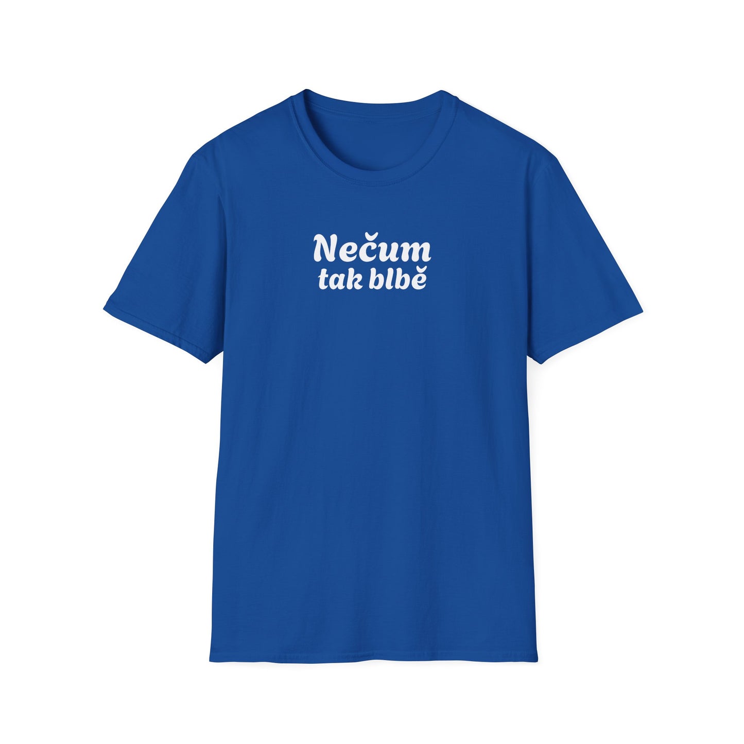 Prémiové Bavlněné Unisex Triko "Nečum tak blbě"
