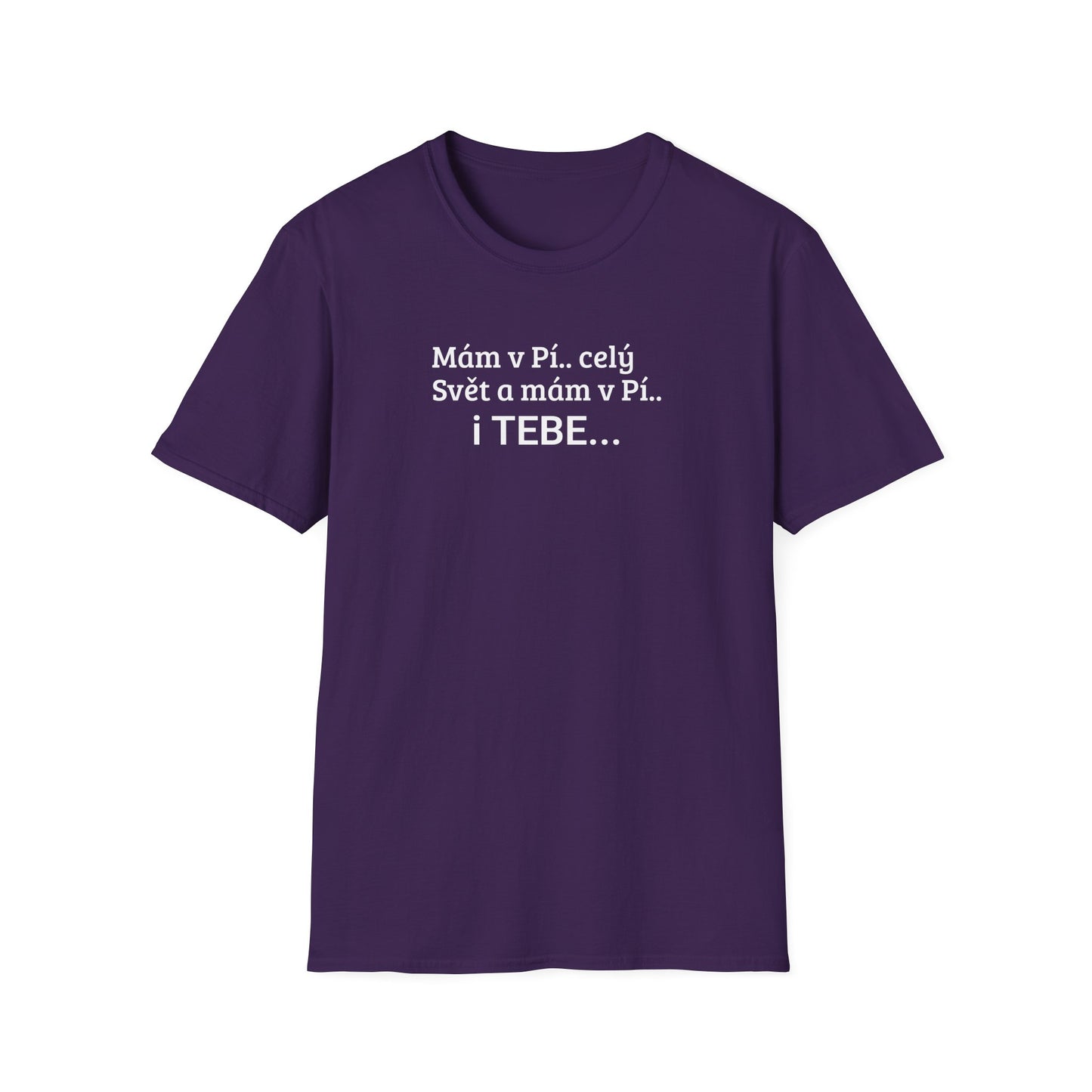 Prémiové Bavlněné Unisex Triko "Mám v Pí.. celý Svět"