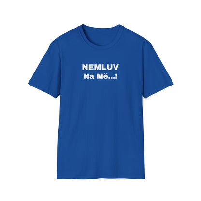 Prémiové Bavlněné Unisex Triko "Nečum na mě"