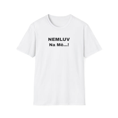 Prémiové Bavlněné Unisex Triko "Nečum na mě"