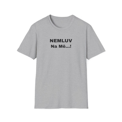 Prémiové Bavlněné Unisex Triko "Nečum na mě"