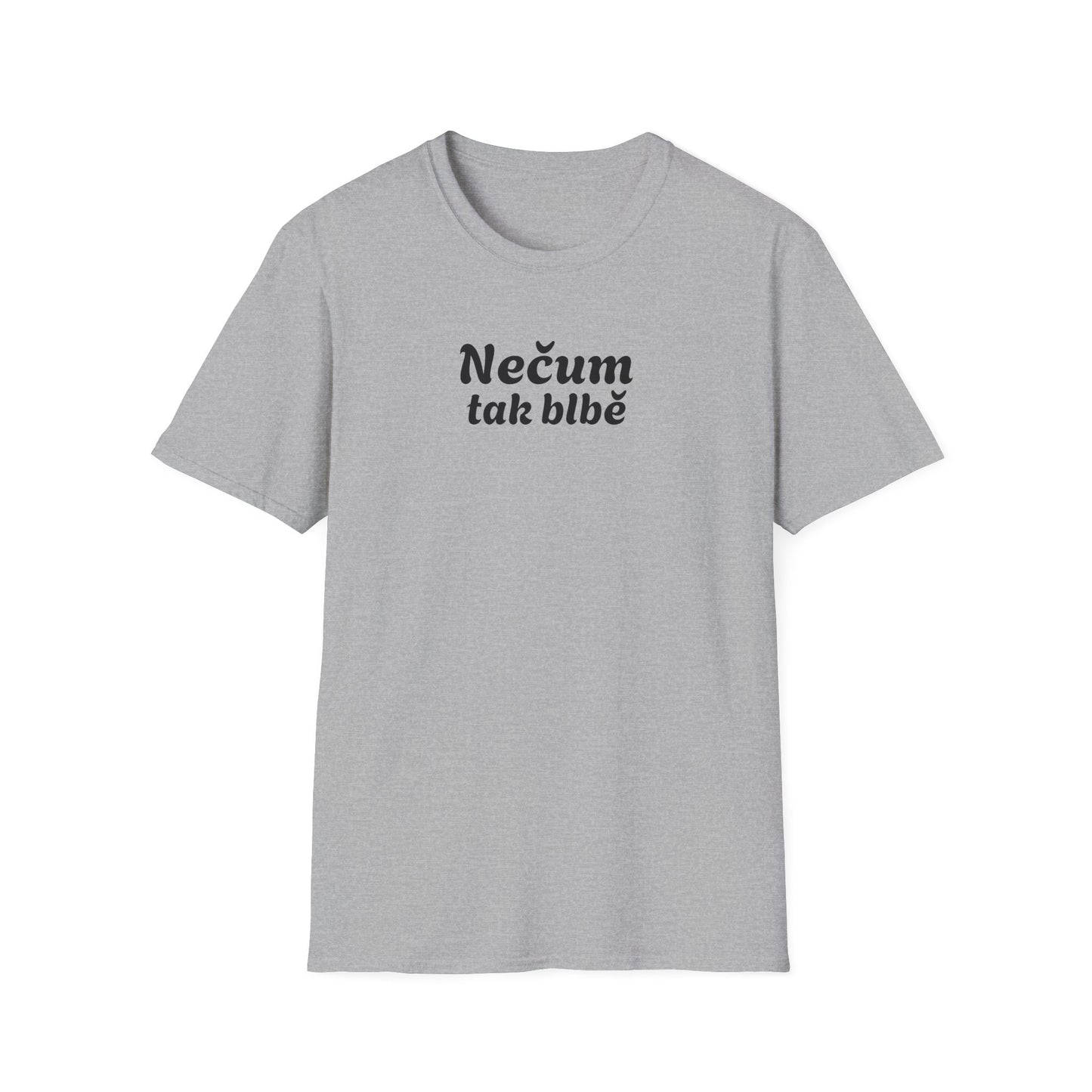Prémiové Bavlněné Unisex Triko "Nečum tak blbě"
