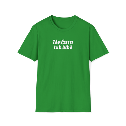 Prémiové Bavlněné Unisex Triko "Nečum tak blbě"